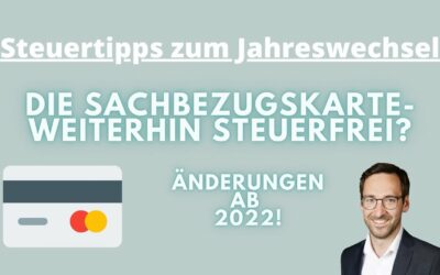 Sachbezugskarte ab 2022 weiterhin steuerfrei!